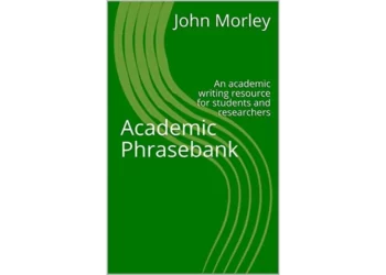 The Academic Phrasebank by Dr John Morley